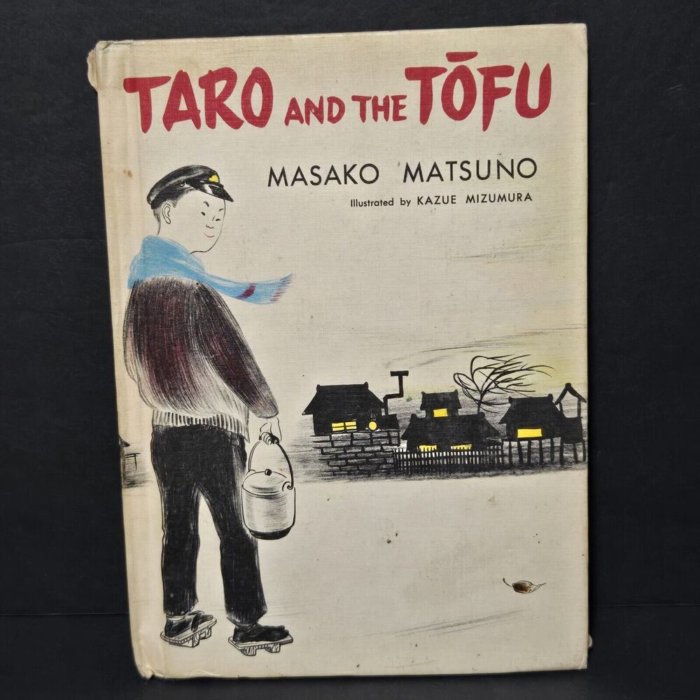 VINTAGE‎ 1962 "TARO AND THE TOFU" by Masako Matsuno & Kazue Mizumura 1st Edition
